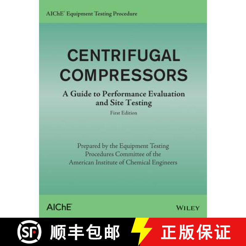 【3-4周达】Aiche Equipment Testing Procedure - Centrifugal Compressors: A Guide To Performance Evalua... [9781118627815]