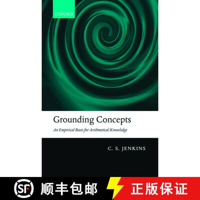 【3-4周达】精装 Grounding Concepts: An Empirical Basis for Arithmetical Knowledge [9780199231577]