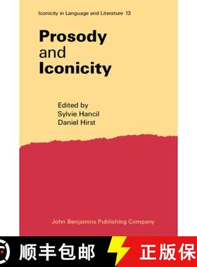 【3-4周达】Prosody and Iconicity [9789027243492]