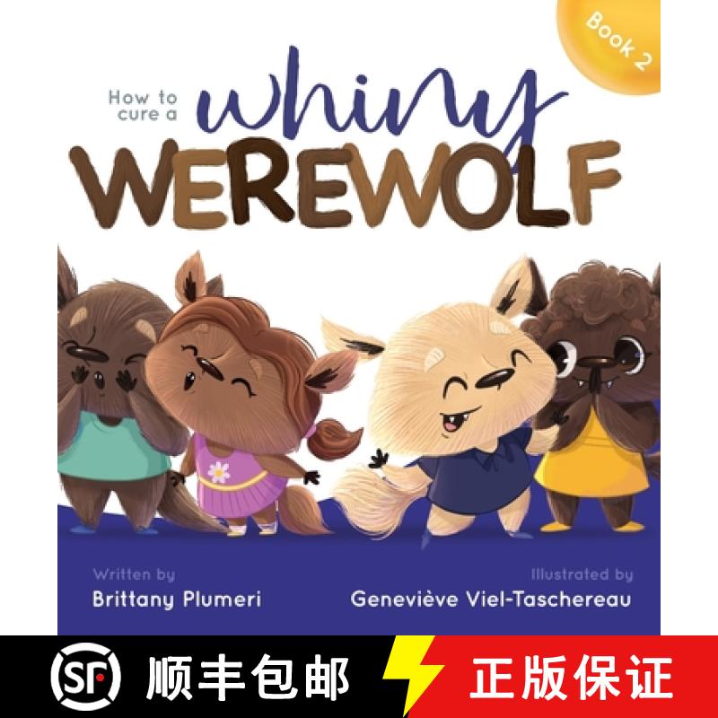 【2-3周达】How to Cure a Whiny Werewolf [9781734657371]