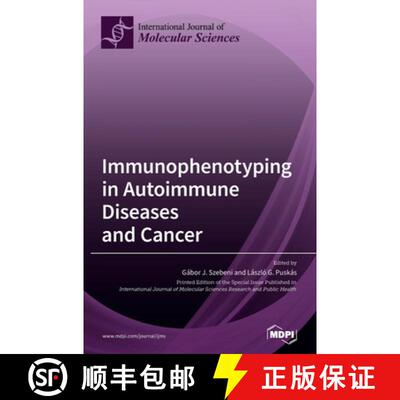 【3-4周达】Immunophenotyping in Autoimmune Diseases and Cancer [9783039434664]