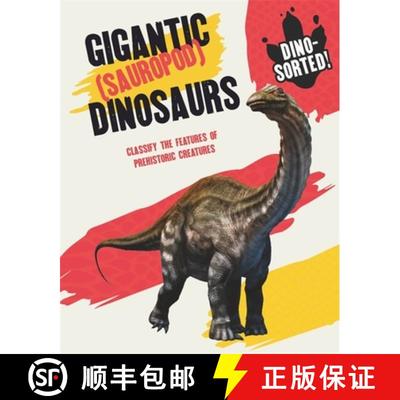 【4周达】Dino-Sorted!: Gigantic (Sauropod) Dinosaurs [9781445173191]