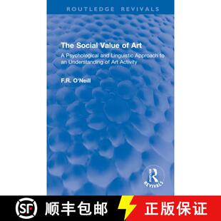 【3-4周达】The Social Value of Art: A Psychological and Linguistic Approach to an Understanding of Ar... [9781032916200]