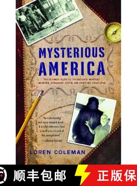【3-4周达】Mysterious America: The Ultimate Guide to the Nation's Weirdest Wonders, Strangest Spots, ... [9781416527367]