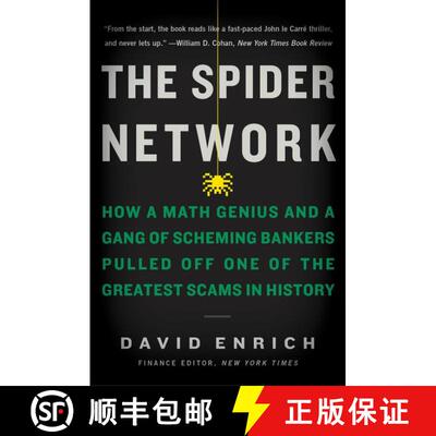 【3-4周达】The Spider Network: How a Math Genius and a Gang of Scheming Bankers Pulled Off One of the... [9780062452993]