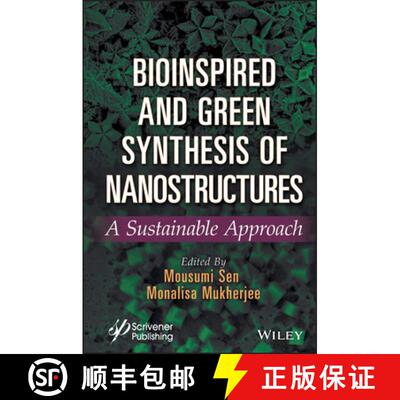 【3-4周达】Bioinspired and Green Synthesis of Nanostructures: A Sustainable Approach [9781394174461]