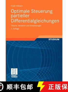 【3-4周达】Optimale Steuerung Partieller Differentialgleichungen: Theorie, Verfahren Und Anwendungen [9783834808851]