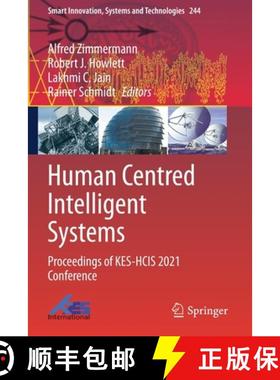 【3-4周达】Human Centred Intelligent Systems : Proceedings of KES-HCIS 2021 Conference [9789811632662]