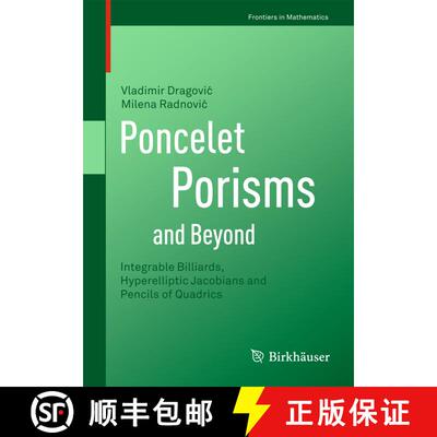 【3-4周达】Poncelet Porisms and Beyond : Integrable Billiards, Hyperelliptic Jacobians and Pencils of... [9783034800143]
