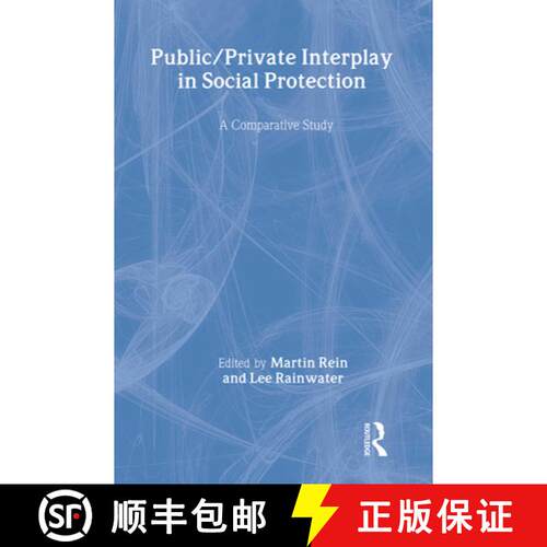 【3-4周达】Public/Private Interplay in Social Protection: A Comparative Study [9780873324984]