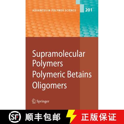 【3-4周达】Supramolecular Polymers/Polymeric Betains/Oligomers [9783540319238]