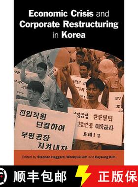 【3-4周达】Economic Crisis and Corporate Restructuring in Korea: Reforming the Chaebol - Economic Cri... [9780521131711]