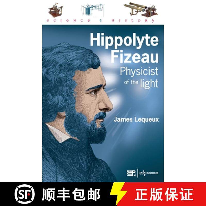 【3-4周达】Hippolyte Fizeau: Physicist of the Light [9782759820450]
