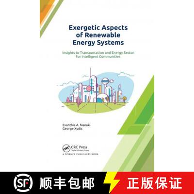 【3-4周达】Exergetic Aspects of Renewable Energy Systems: Insights to Transportation and Energy Secto... [9780367779351]