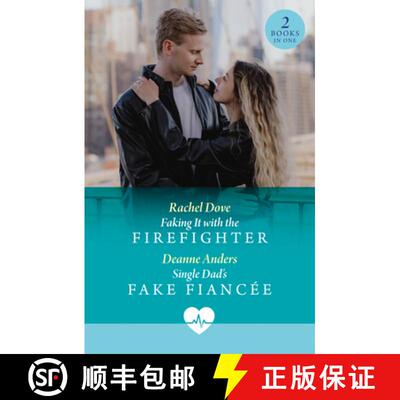 【3-4周达】Faking It With The Firefighter / Single Dad's Fake Fiancée: Faking It with the Firefighte... [9780263325072]