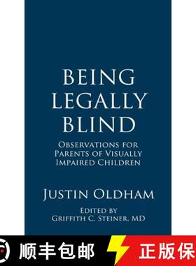 预订 Being Legally Blind: Observations for Parents of Visually Impaired Children [9781935964001]