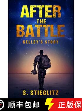 【3-4周达】After the Battle: Kelley's Story [9781733333429]