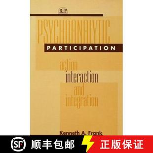 Participation 9780881632736 4周达 Integration and Action Psychoanalytic Interaction