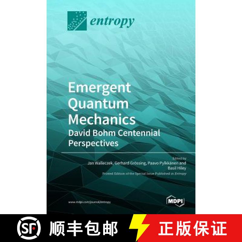 【2-3周达】Emergent Quantum Mechanics: David Bohm Centennial Perspectives [9783038976165]