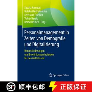 【3-4周达】Personalmanagement in Zeiten von Demografie und Digitalisierung : Herausforderungen und Be... [9783658216221]