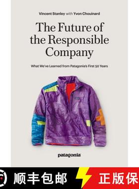 【3-4周达】The Future of the Responsible Company : What We've Learned from Patagonia's First 50 Years [9781952338113]