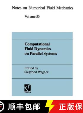 【3-4周达】Computational Fluid Dynamics on Parallel Systems : Proceedings of a CNRS-DFG Symposium in ... [9783528076504]