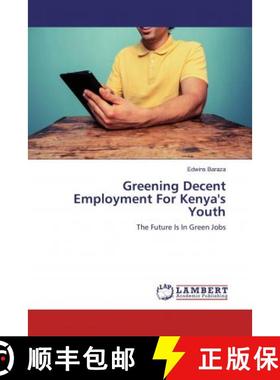 预订 Greening Decent Employment For Kenya's Youth [9786200474032]