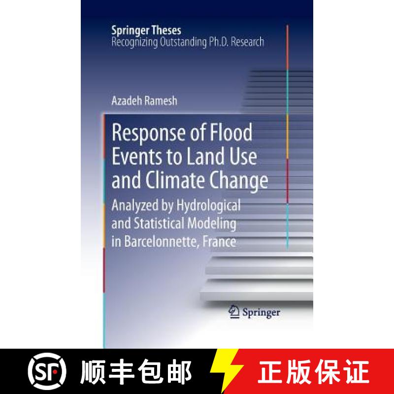 【3-4周达】Response of Flood Events to Land Use and Climate Change : Analyzed by Hydrological and Sta... [9789402406450]