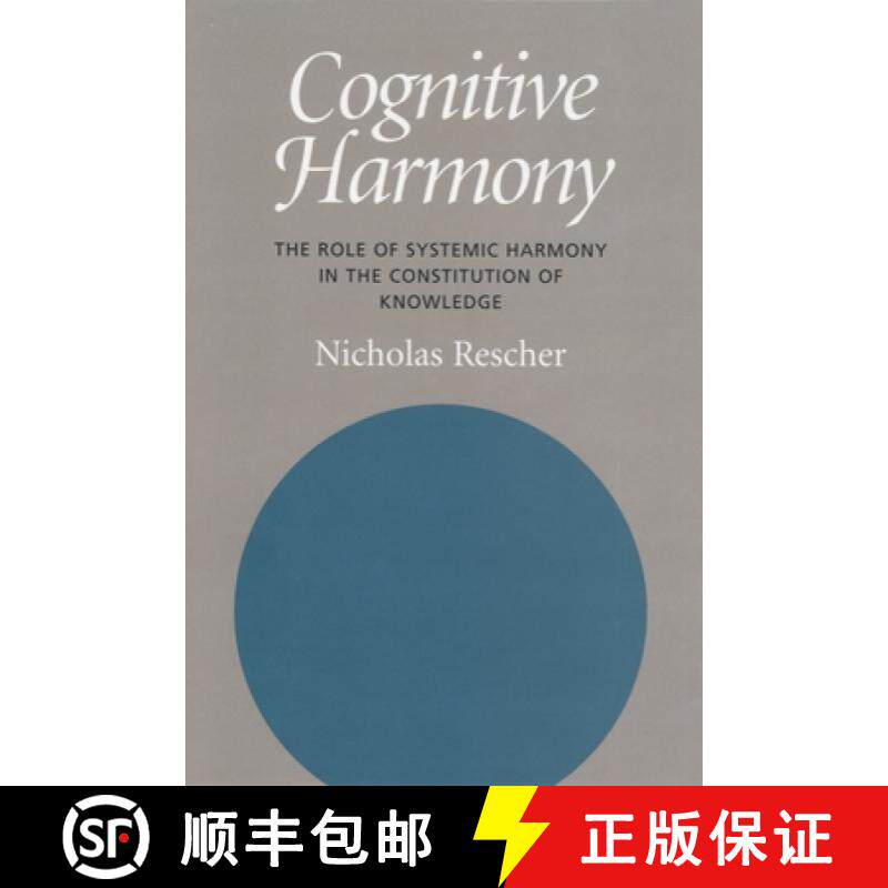 预订 Cognitive Harmony: The Role of Systemic Harmony in the Constitution of Knowledge [9780822942436]