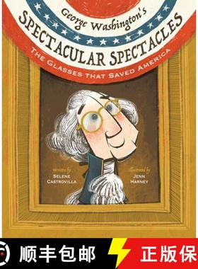 【3-4周达】George Washington's Spectacular Spectacles: The Glasses That Saved America [9781662680434]
