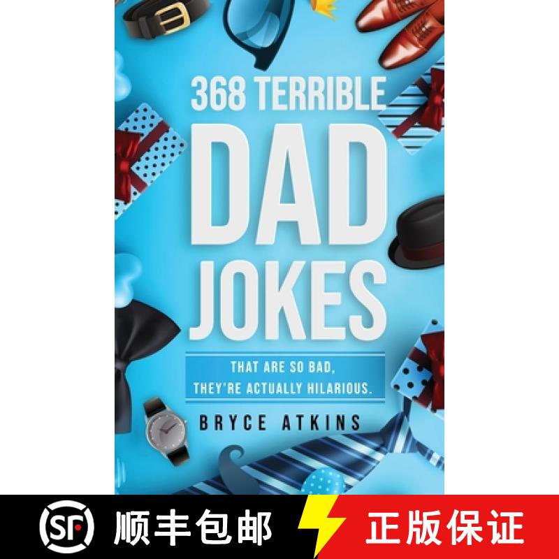 【3-4周达】368 Terrible Dad Jokes: That Are So Bad, They're Actually Hilarious. [9781922346322]