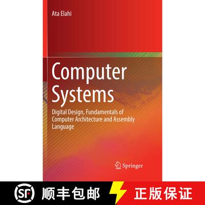 【3-4周达】Computer Systems : Digital Design, Fundamentals of Computer Architecture and Assembly Lang... [9783319883182]
