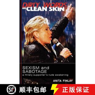 Sexism Supporter and Sabotage Words Clean 9780615615066 Rude Awakening Dirty Skin Hillary 4周达