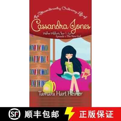 【3-4周达】The New Girl (Episode 1): The Extraordinarily Ordinary Life of Cassandra Jones [9781947307315]
