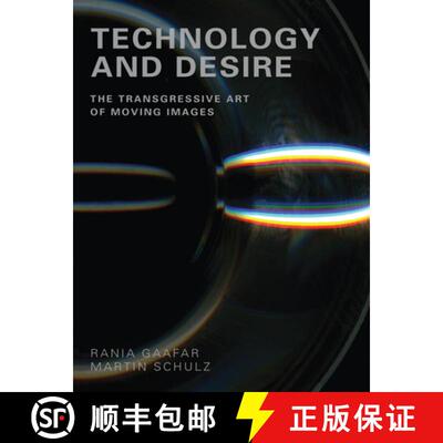 【3-4周达】Technology and Desire : The Transgressive Art of Moving Images [9781841504612]