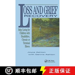 【3-4周达】Loss and Grief Recovery: Help Caring for Children with Disabilities, Chronic, or Terminal ... [9780415784597]