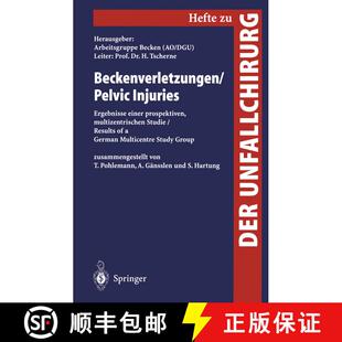 【3-4周达】Beckenverletzungen / Pelvic Injuries : Ergebnisse einer prospektiven, multizentrischen Stu... [9783540633129]