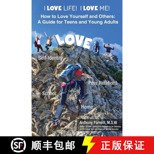【3-4周达】I Love Life! I Love Me!: How to Love Yourself and Others: A Guide for Teens and Young Adults [9780964420533]