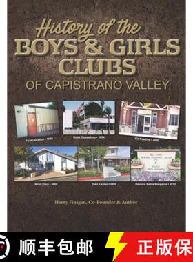 预订 History of the Boys & Girls Clubs of Capistrano Valley [9780578433912]