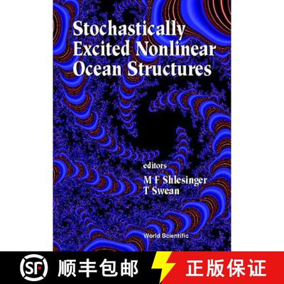 【3-4周达】Stochastically Excited Nonlinear Ocean Structures [9789810233921]