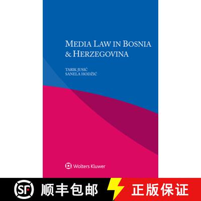 【3-4周达】Media Law in Bosnia & Herzegovina [9789403538549]