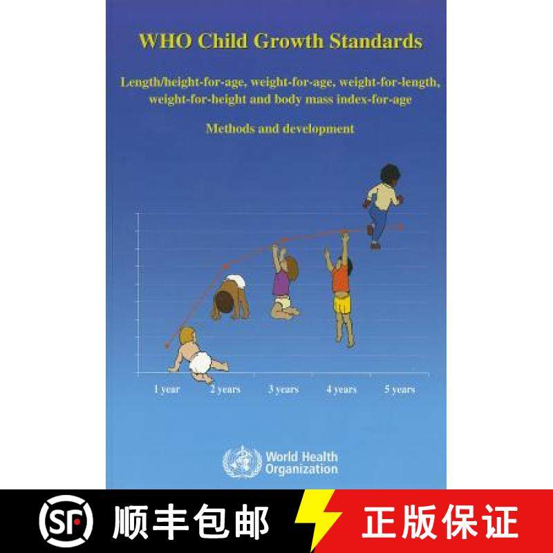【3-4周达】WHO Child Growth Standards: Length/Height-for-Age, Weight-for-Age, Weight-for-Length, Weig... [9789241546935]