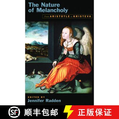 【3-4周达】The Nature of Melancholy: From Aristotle to Kristeva [9780195151657]
