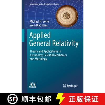 【3-4周达】Applied General Relativity : Theory and Applications in Astronomy, Celestial Mechanics and... [9783030196721]