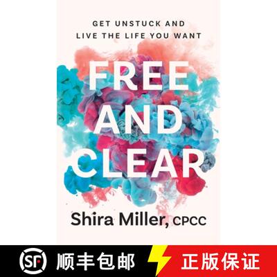 【4周达】Free and Clear: Get Unstuck and Live the Life You Want [9798985794007]