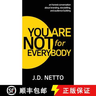 【3-4周达】You Are Not for Everybody: An Honest Conversation About Branding, Storytelling, and Audien... [9798218484125]