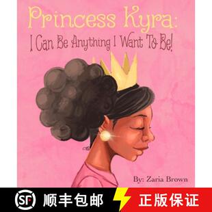 【3-4周达】Princess Kyra: I Can Be Anything I Want to Be! [9781735612294]