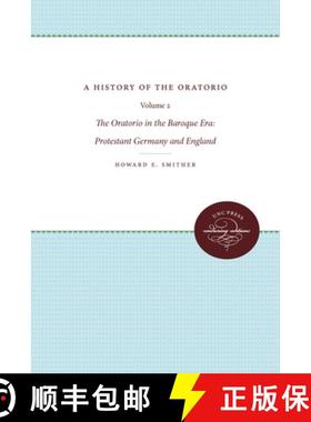 预订 A History of the Oratorio: Vol. 2: The Oratorio in the Baroque Era: Protestant Germany and England [9780807837757]