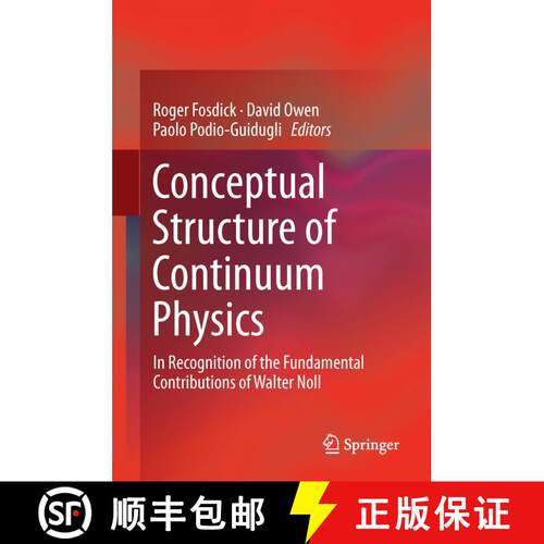 【3-4周达】Conceptual Structure of Continuum Physics: In Recognition of the Fundamental Contributions... [9789402417173]