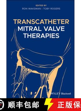 【3-4周达】Transcatheter Mitral Valve Therapies [Wiley医学] [9781119490685]